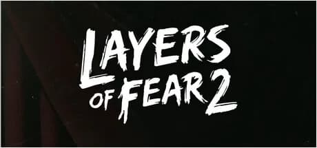 Layers of Fear 2 (2019)