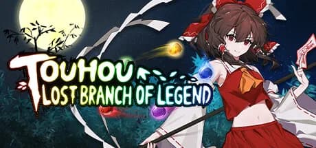 东方光耀夜 ~ Lost Branch of Legend