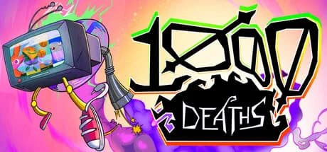 1000 Deaths (Thousand Deaths)