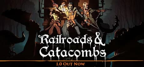 Railroads & Catacombs