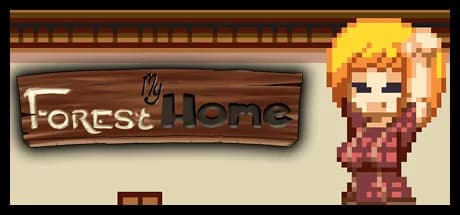 My Forest Home!
