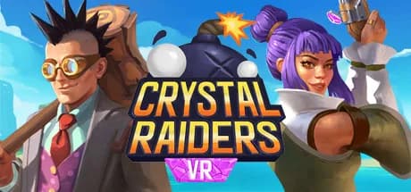 Crystal Raiders VR