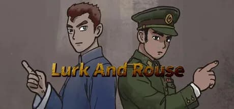 Lurk And Rouse