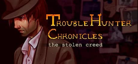 Trouble Hunter Chronicles: The Stolen Creed görsel 1