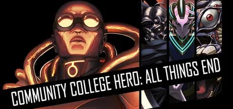 Community College Hero: All Things End görsel 1