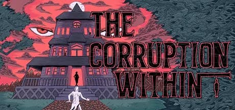 The Corruption Within