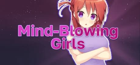 Mind-Blowing Girls
