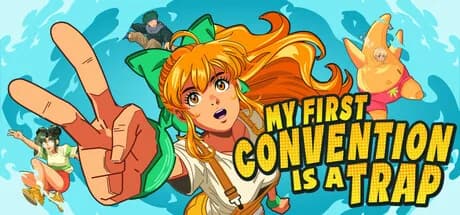 My First Convention Is A Trap