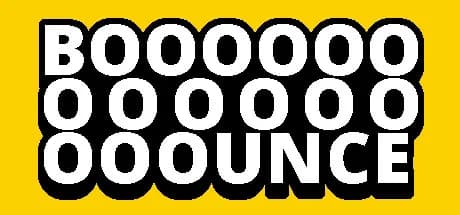 BOOOOOOOOOOOOOOOUNCE görsel 1