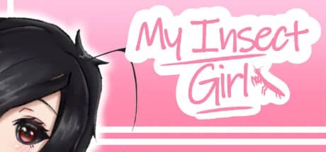My Insect Girl Can't be this Cute