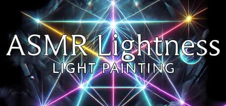 ASMR LIGHTness - Işıkla resim