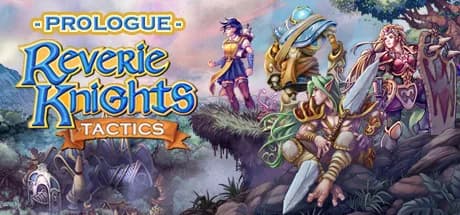 Reverie Knights Tactics: Prologue