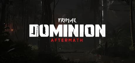 Primal Dominion: Aftermath