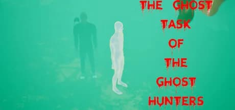 The Ghost - Task of the Ghost Hunters