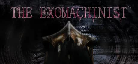 The Exomachinist