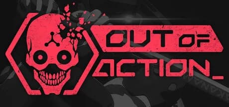Out of Action