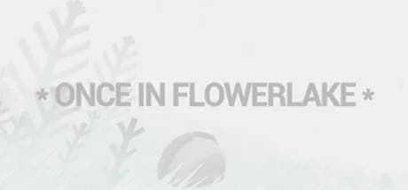 Once in Flowerlake