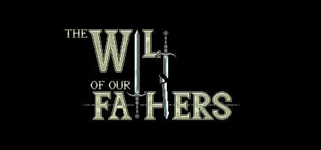 The Will of Our Fathers görsel 1