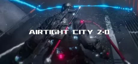 Airtight City 2.0 : Awakening