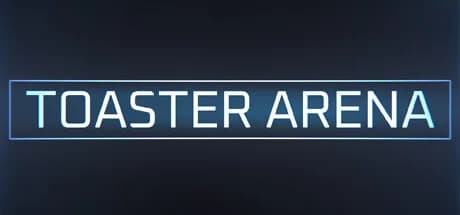 Toaster Arena