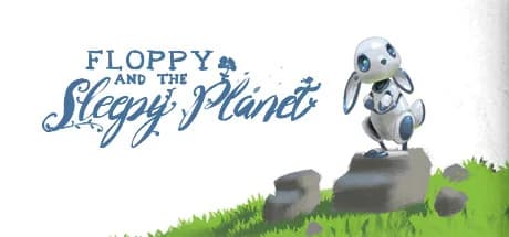 Floppy and The Sleepy Planet