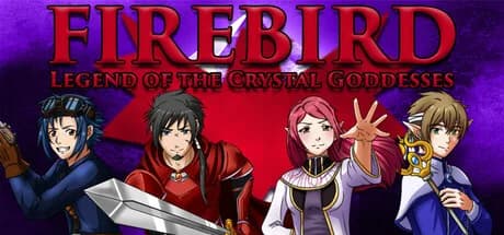 Firebird: Legend of the Crystal Goddesses