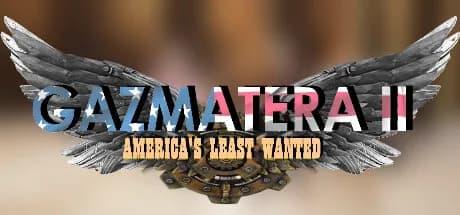 Gazmatera 2 America's Least Wanted