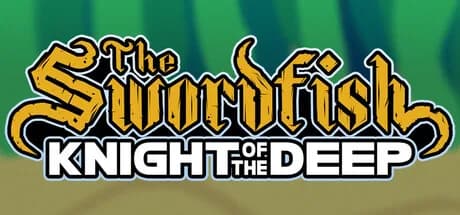 The Swordfish: Knight of the Deep