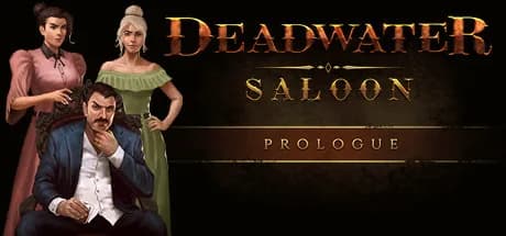 Deadwater Saloon Prologue