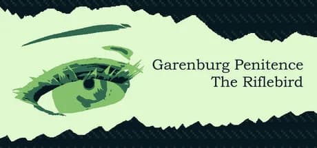 Garenburg Penitence: The Riflebird