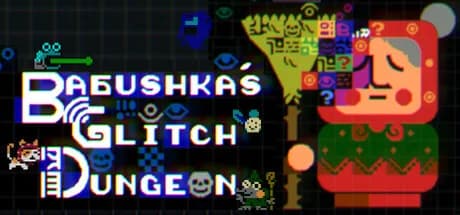 Babushka's Glitch Dungeon