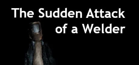 The Sudden Attack Of A Welder görsel 1