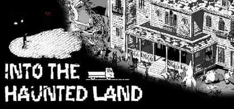 Into The Haunted Land