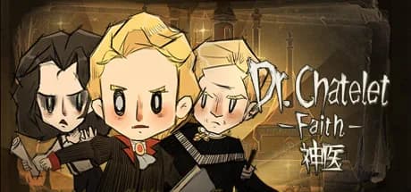 Dr. Chatelet: Faith 神医