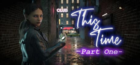 This Time - Part One