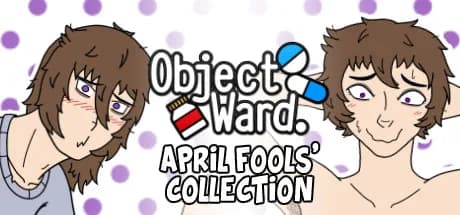 Object Ward. ~April Fools' Collection~