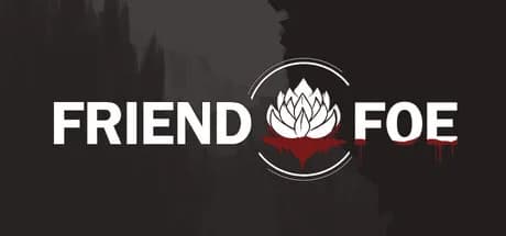 Friend or Foe