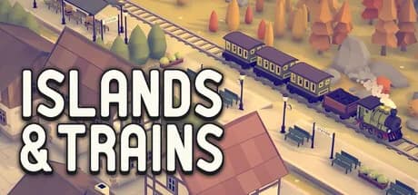 Islands & Trains