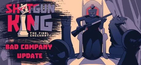 Shotgun King: The Final Checkmate
