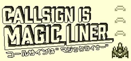 Call Sign is Magic Liner görsel 1