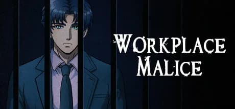 Workplace Malice