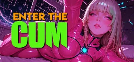 Enter the Cum™: an Erotic Porn Sexual Pleasure!