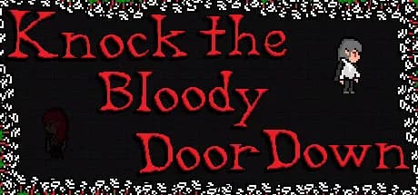 Knock the Bloody Door Down görsel 1