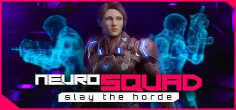 NeuroSquad - Slay the Horde