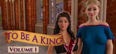 To Be A King - Volume 1