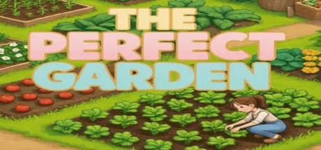 The Perfect Garden