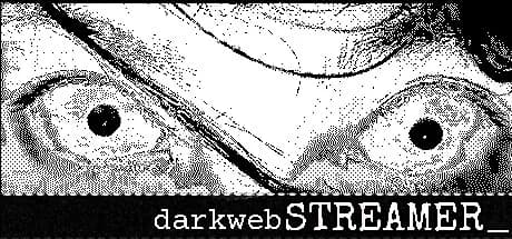 darkwebSTREAMER görsel 1
