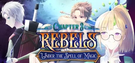 Rebels - Under the Spell of Magic (Chapter 3) görsel 1