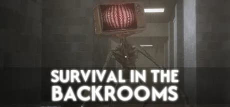 SURVIVAL IN THE BACKROOMS