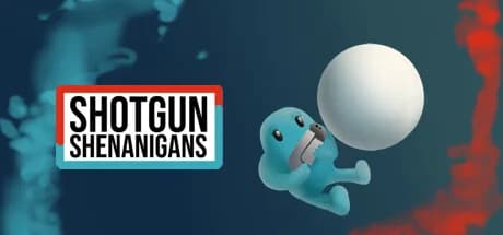 Shotgun Shenanigans